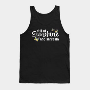 Full of Sunshine and Sarcasm Tank Top